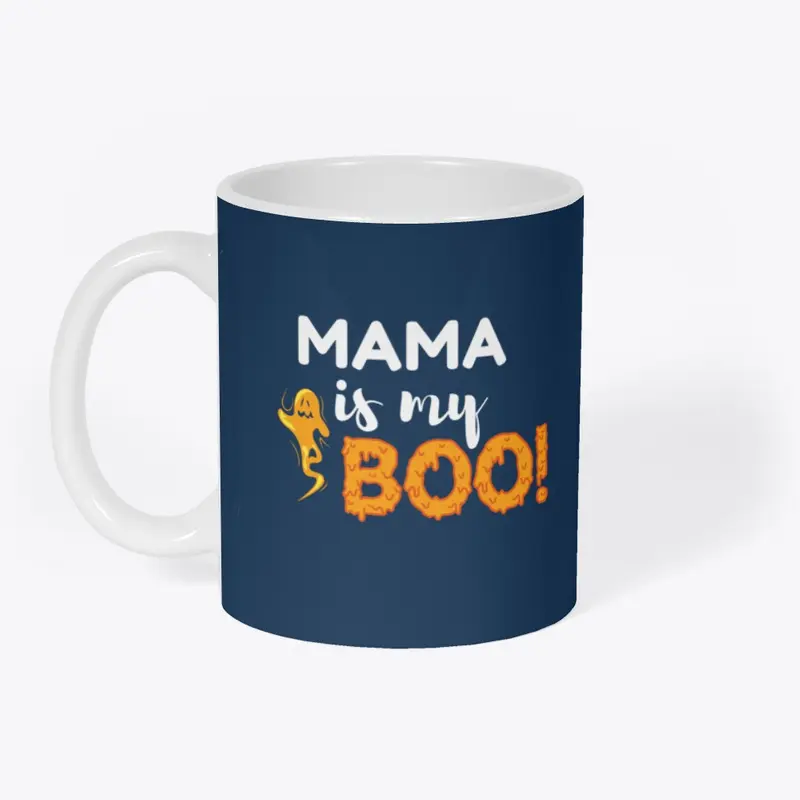 Mama Is My Boo!-Halloween